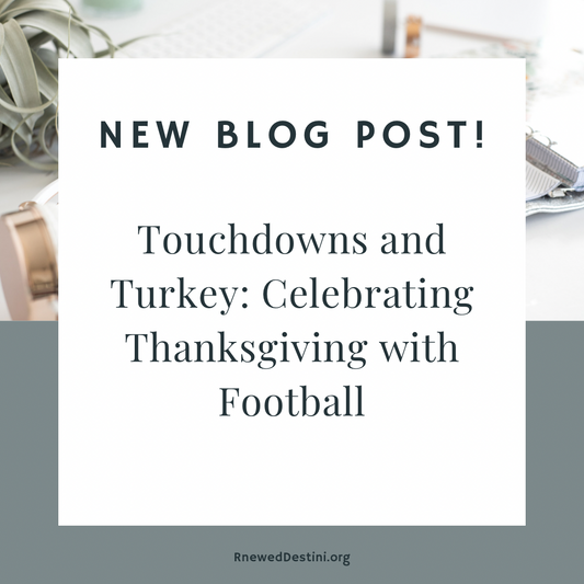Touchdowns and Turkey: Celebrating Thanksgiving with Football